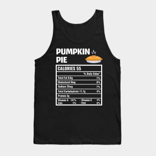 Pumpkin Pie Nutrition Facts Thanksgiving Matching Family Tank Top